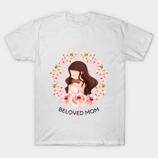 Beloved Mom T-Shirt by PARABDI